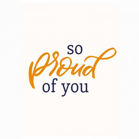 Compliment So proud of you